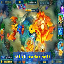 tài xỉu radar soft