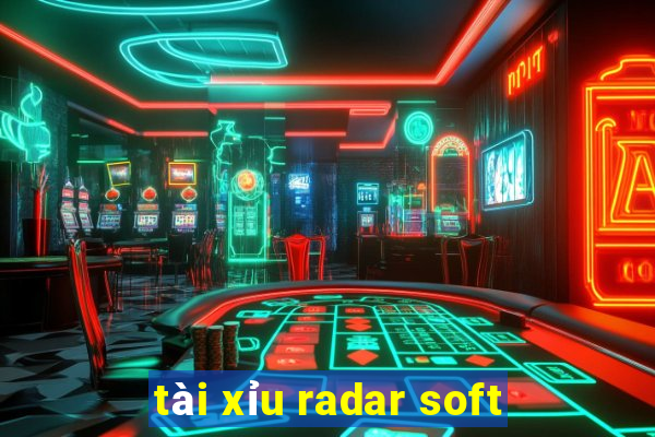 tài xỉu radar soft