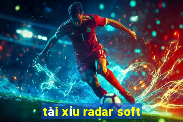 tài xỉu radar soft