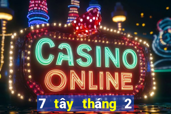 7 tây tháng 2 xổ số miền nam