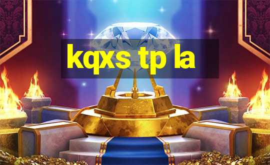 kqxs tp la