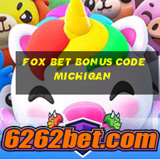 fox bet bonus code michigan