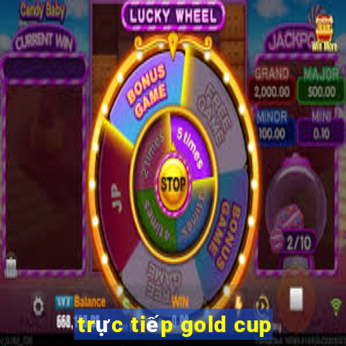 trực tiếp gold cup