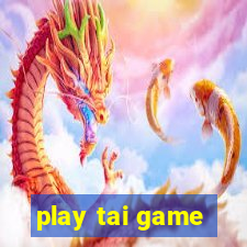 play tai game