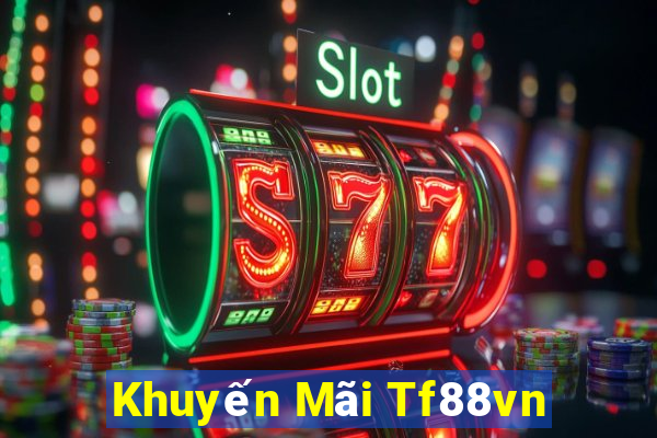 Khuyến Mãi Tf88vn