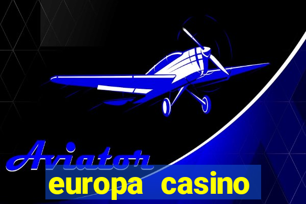 europa casino tiradas gratis