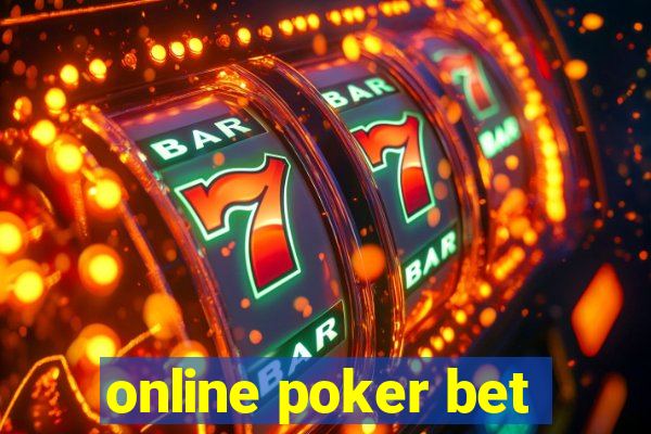 online poker bet