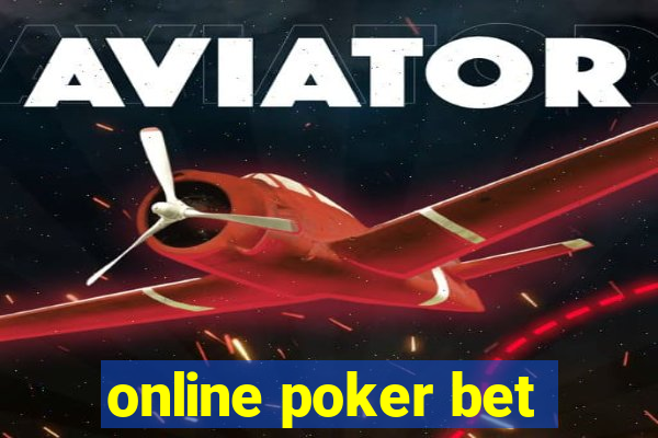 online poker bet