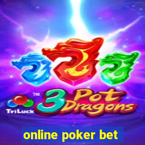 online poker bet