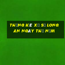 Thống kê xổ số Long An ngày thứ năm