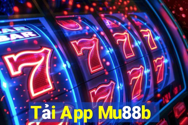 Tải App Mu88b