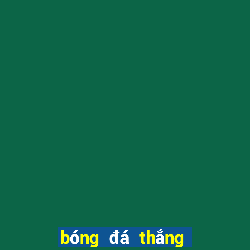 bóng đá thắng hòa thua