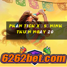 Phân tích Xổ Số ninh thuận ngày 20