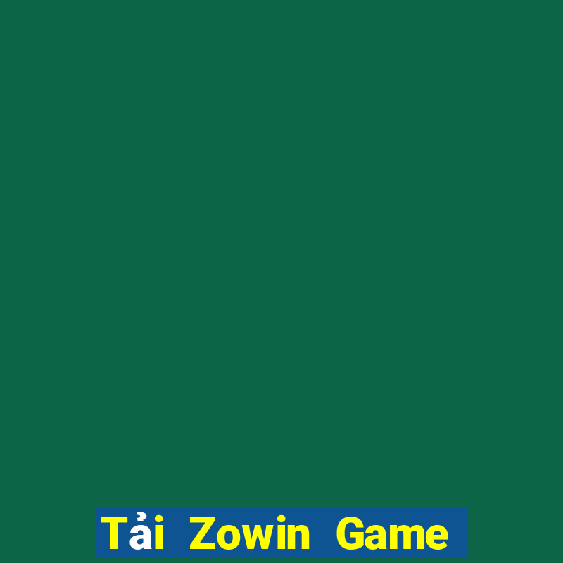 Tải Zowin Game Bài Tiền Thật