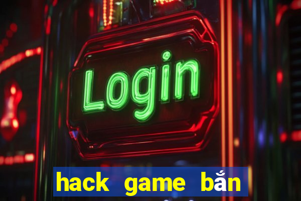 hack game bắn cá vô hạn tiền