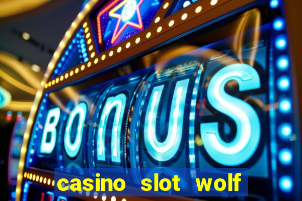 casino slot wolf bonus code