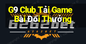 G9 Club Tải Game Bài Đổi Thưởng