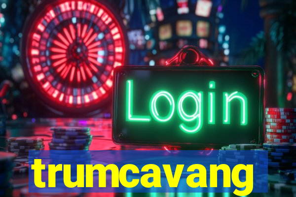 trumcavang