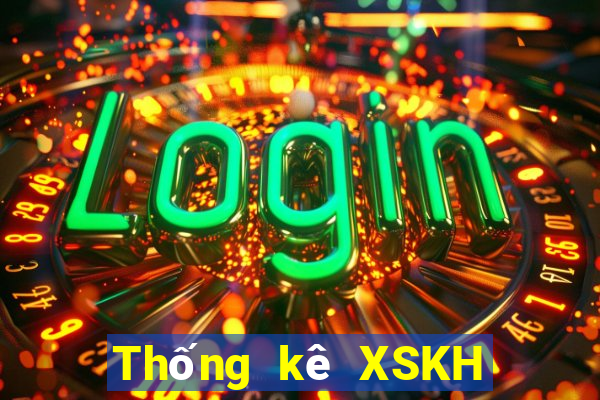 Thống kê XSKH hôm nay