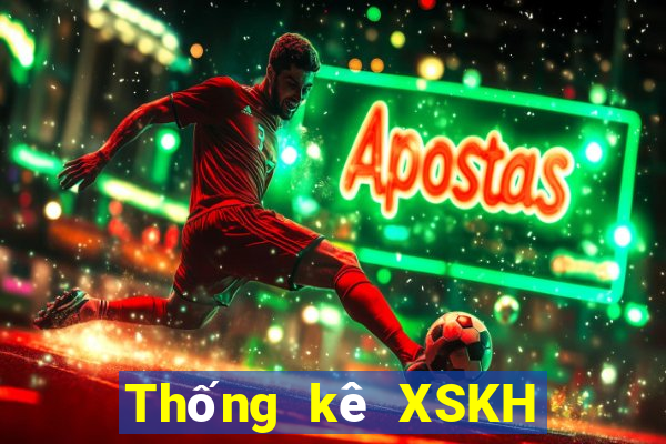 Thống kê XSKH hôm nay