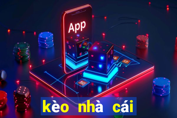 kèo nhà cái chấm com