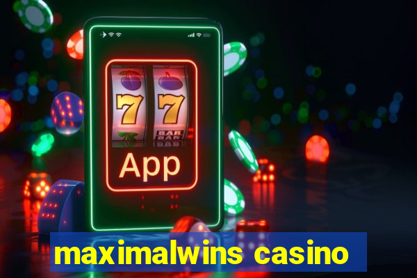 maximalwins casino