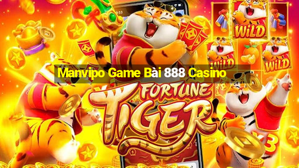 Manvipo Game Bài 888 Casino