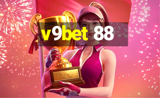 v9bet 88