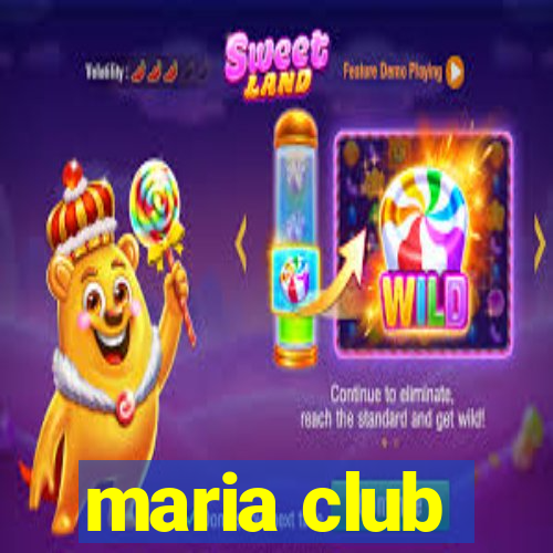 maria club