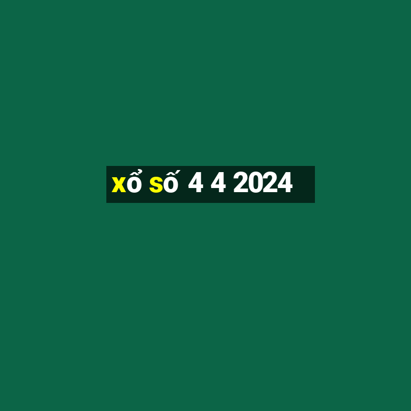 xo so 4 4 2024