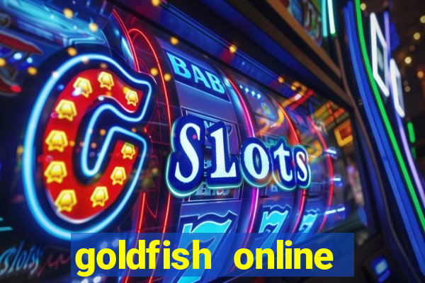 goldfish online casino game