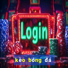 kèo bóng đá số 88