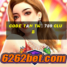 code tân thủ 789 club