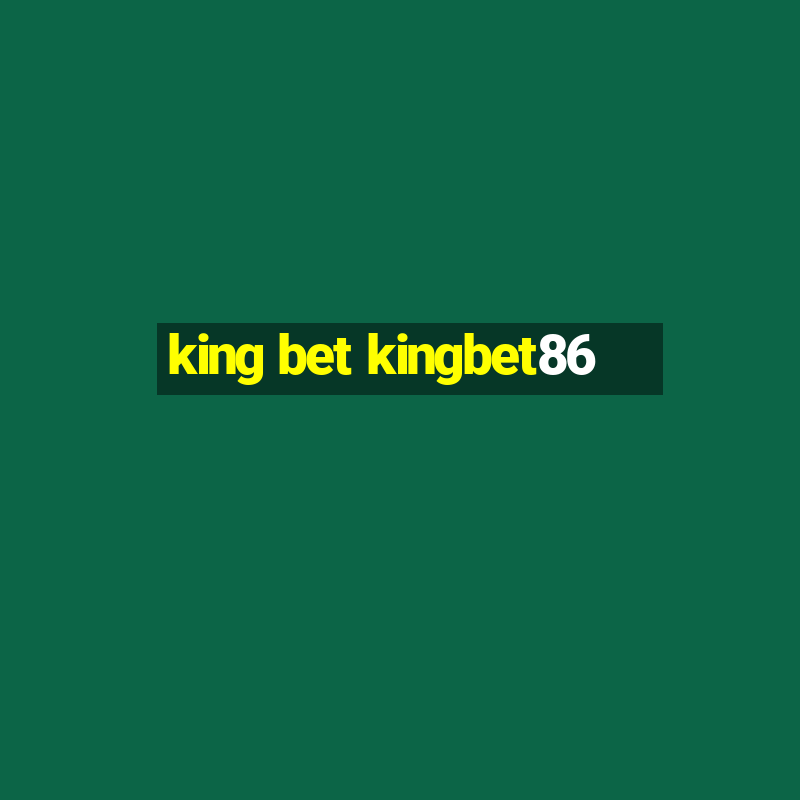 king bet kingbet86