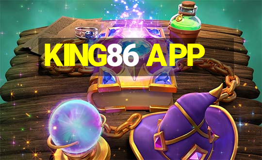 KING86 APP