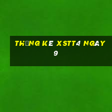 Thống kê XSTT4 ngày 9