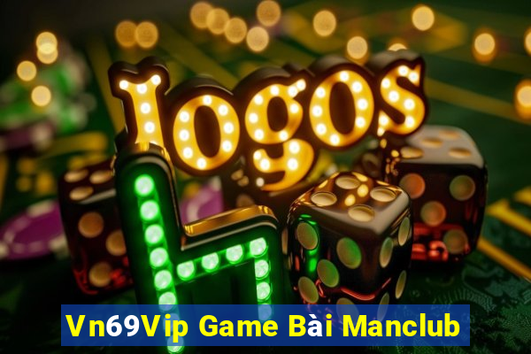 Vn69Vip Game Bài Manclub