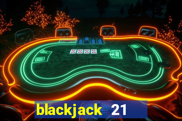 blackjack 21   online mod apk