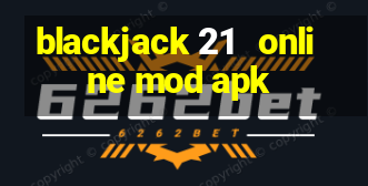 blackjack 21   online mod apk