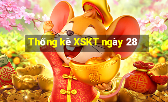 Thống kê XSKT ngày 28