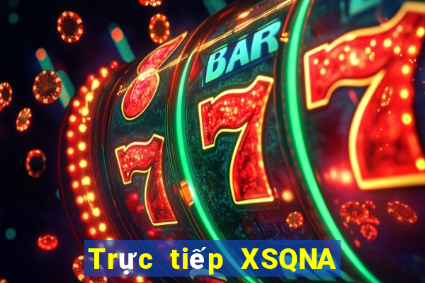 Trực tiếp XSQNA ngày 19