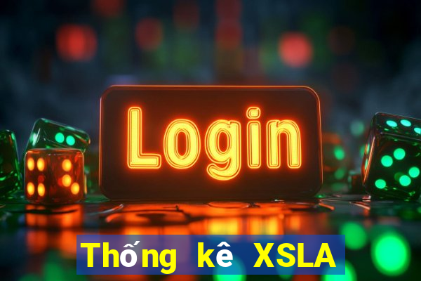 Thống kê XSLA ngày 5