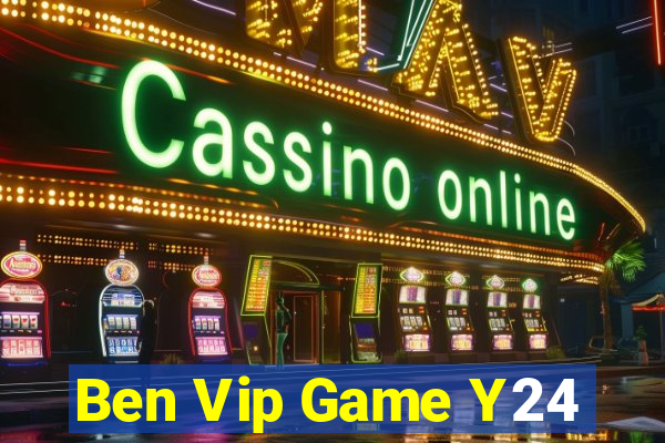 Ben Vip Game Y24