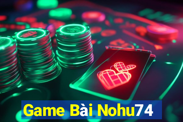 Game Bài Nohu74