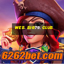 web. big79. club