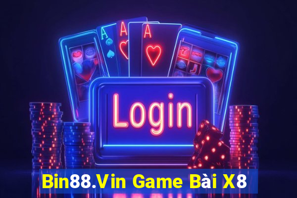 Bin88.Vin Game Bài X8