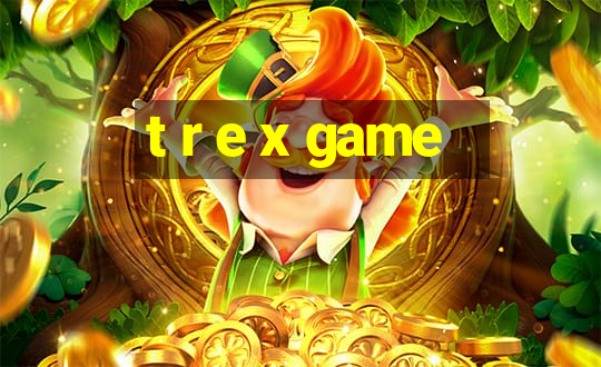 t r e x game