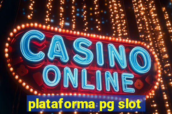 plataforma pg slot