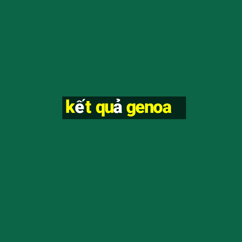 kết quả genoa