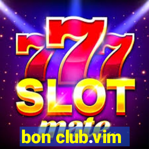 bon club.vim